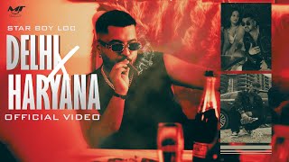 New Rap Songs 2024 | Delhi X Haryana ( Official Video ) Star Boy Loc  | G Skillz | New Punjabi Songs