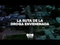 La RUTA de la DROGA ENVENENADA: ¿GUERRA ENTRE NARCOS? - Telefe Noticias