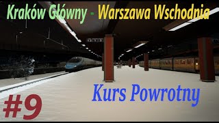 SimRail: The Railway Simulator #9 - Trasa Kraków Główny - Warszawa Wschodnia | EIJ  3510