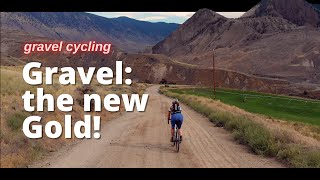 Gravel: the new gold -- GRAVEL CYCLING in gravel mecca, Clinton, British Columbia