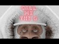 (Nigga call me the G ) Lanova del Mundo ft keyn Eddie official lyrics song