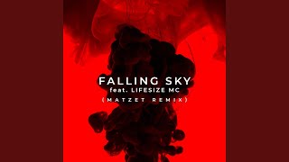 Falling Sky (Matzet Remix)