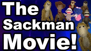 The Sackman Movie!