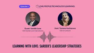 Episode 6. Learning with Love: Sardek's Leadership Strategies