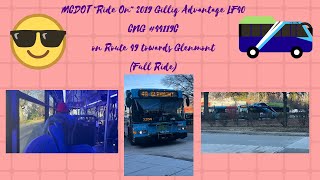 MCDOT Ride On 2019 Gillig Advantage LF40 CNG #44119C on Route 49 to Glenmont(Full Ride)