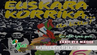 Gu AEK-koak gara (Xanti eta Maider) 6. Korrika