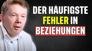 So vermeidest du WIE denselben FEHLER bei der Partnersuche! | Eckhart Tolle