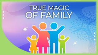 Understanding Family Bonds: The Magic of Love, Tradition \u0026 Connection | Authentic Soul Quest