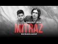 Mitraz Mashup 2024 | Romantic Chillout Edit | Best Of Mitraz Songs | BISU REMIND