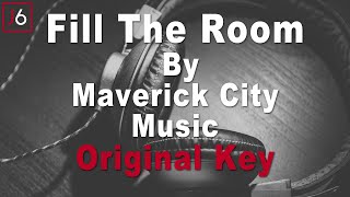 Maverick City Music | Fill The Room Instrumental Music and Lyrics Original Key