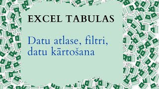 MS Excel datu atlase, filtri, datu kārtošana