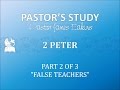 2 Peter - Chapter 2 - Pastor James Eakins