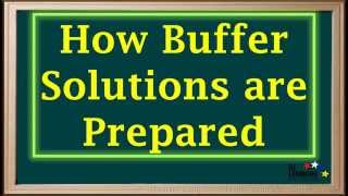 WCLN - Buffer Solutions—Definition and Preparation - Chemistry