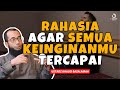 RAHASIA AGAR SEMUA KEINGINANMU TERCAPAI - UST. KHALID BASALAMAH