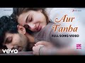 Aur Tanha - Love Aaj Kal | Full Song Video | Pritam | KK | Kartik - Sara