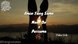 Amin Yang Sama X Move On X Percuma Video Lirik