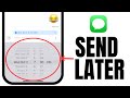 iOS 18 Trick:  How To Schedule iMessages with 