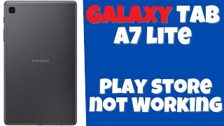 Samsung How to Fix Galaxy Tab A7 lite Play store not Working Problem || Play Store issue