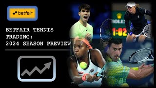 Betfair Tennis Trading: 2024 ATP and WTA Tour Season Preview