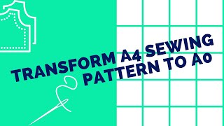 Transform A4 sewing pattern to A0 for printing