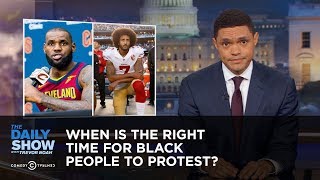 When Is the Right Time for Black People to Protest?: The Daily Show