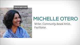 Michelle Otero - Writer, Community-based Artist, Facilitator