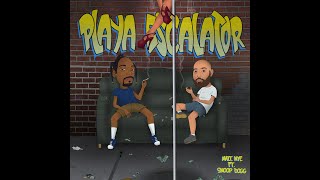 Matt Nye - Playa Escalator (Feat. Snoop Dogg)