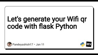 Let's generate your wifi qr code with python | flask