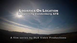 Logistics On Location: Supporting Vandenberg AFB (Open Captioned)