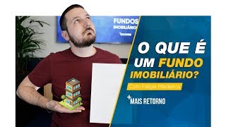 O que é Fundo Imobiliário e como funciona? Ep. 1