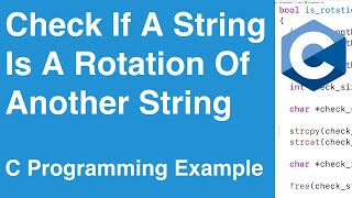 Check If A String Is A Rotation Of Another String | C Programming Example
