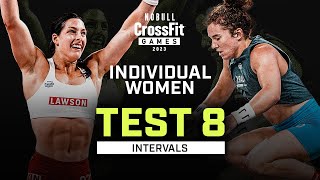 Intervals — Women’s Test 8 — 2023 NOBULL CrossFit Games