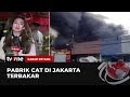 Puluhan Unit Damkar Terjun Padamkan Kebakaran Pabrik Cat | Kabar Petang tvOne