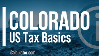Colorado State Taxes Explained: Your Comprehensive Guide