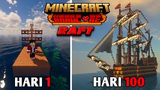 100 Hari Di Minecraft Hardcore Tapi RAFT