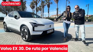 Turismo y sostenibilidad en un Volvo EX30 2024 | Ruta por Valencia / Review en e