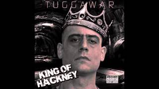 Tuggawar - King Of Hackney {Full Mixtape}