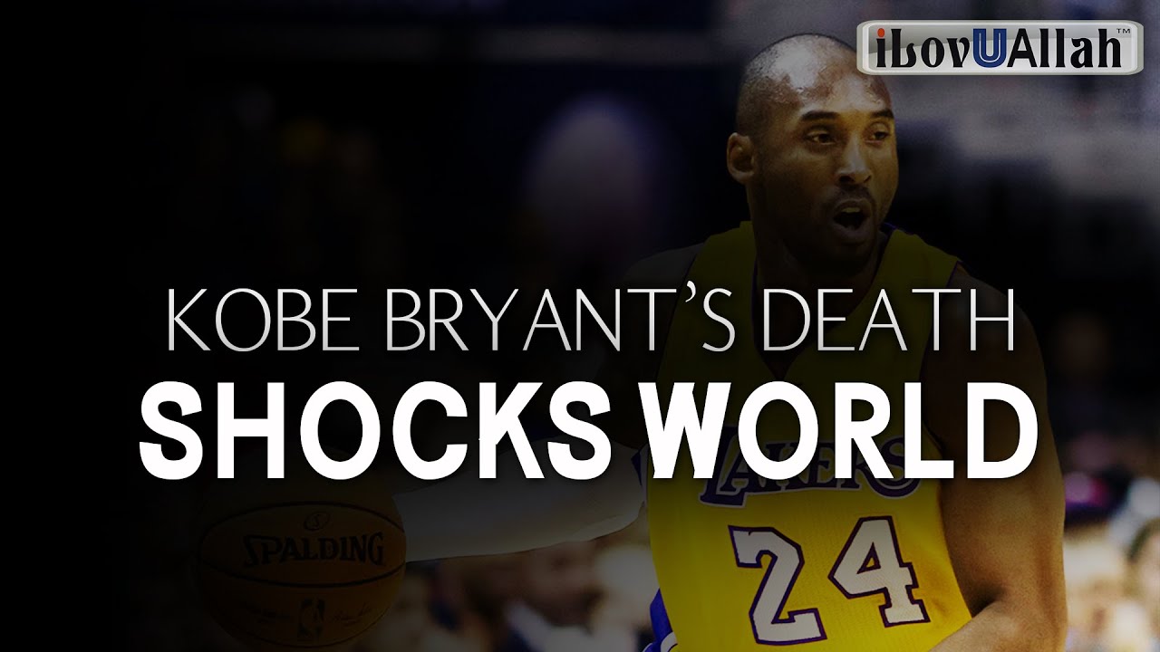 KOBE BRYANT'S DEATH SHOCKS WORLD - YouTube