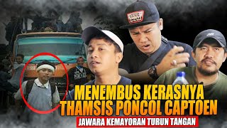 MENEMBUS KERASNYA PONCOL THAMSIS CAPTOEN || NGEONG DOSQ ALL STAR KEMAYORAN #part1