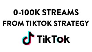 How I got my song from 0-100k streams with TikTok