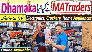 Wholesale Electronics | New Home Appliances | Imported Crockery | MA Traders Karachi