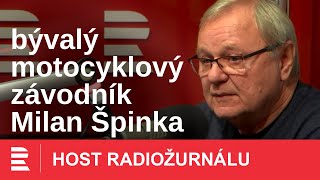 Milan Špinka: Na motorce se nebrzdí, ale závodí. Motorku jsem nikdy neutopil