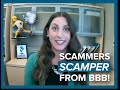 Scammers Scamper from BBB!
