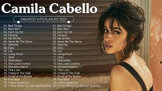 Camila Cabello Greatest Hits  Album 2024 - Camila Cabello Best Songs Playlist 20