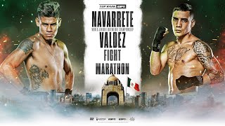 Navarrete vs Valdez Fight Marathon