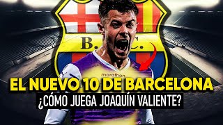 ASÍ JUEGA JOAQUIN VALIENTE el NUEVO 10 de BARCELONA SC 2025