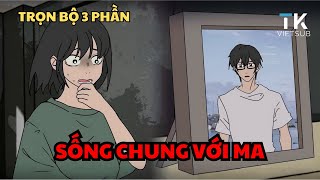 TRỌN BỘ | HOẠT HÌNH KINH DỊ / SỐNG CHUNG VỚI MA (THUYẾT MINH)