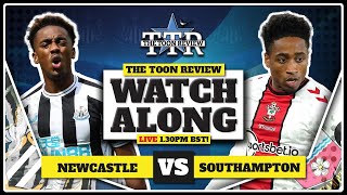 Newcastle United v Southampton | Live Watchalong