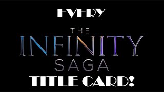 Every MCU Title Card! | Phases 1, 2, and 3 | The Infinity Saga