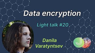 Java programming: Data Encryption. MJC Light talk №20